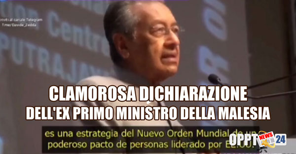 Clamorosa dichiarazione dell'ex Primo Ministro della Malesia sul nuovo ordine mondiale